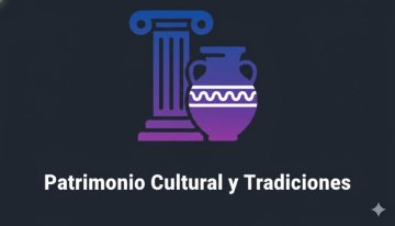 Imagen de 07.Patrimonio Cultural y Tradiciones